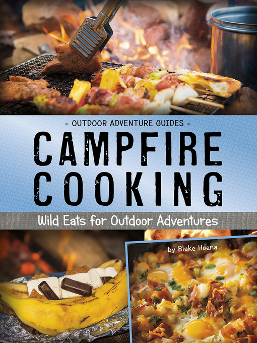 Title details for Campfire Cooking by Blake Hoena - Available